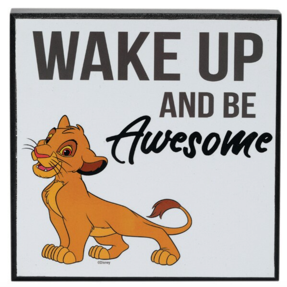 Disney The Lion King "Wake Up & Be Awesome!" Simba Motivational Wood Block Sign