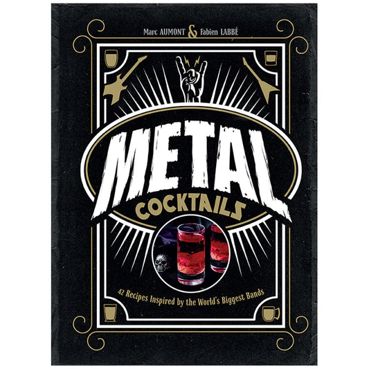 Heavy Metal Cocktails Recipe Book